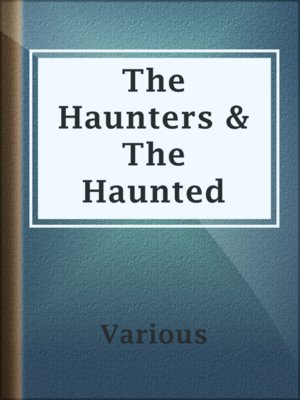 cover image of The Haunters & The Haunted